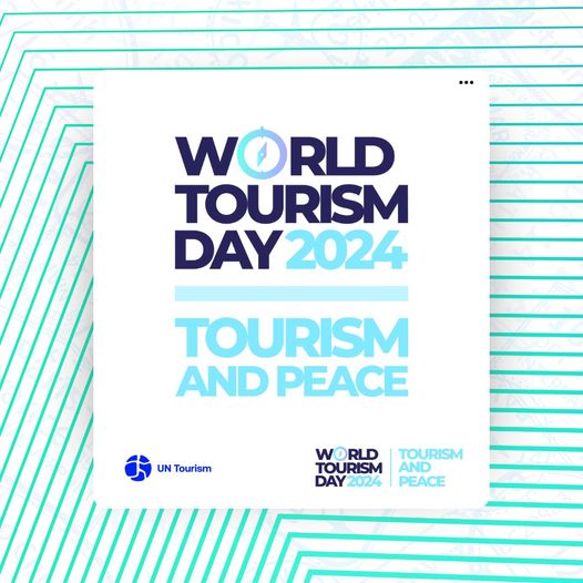 World Tourism Day 2024: Celebrating Tourism and Peace