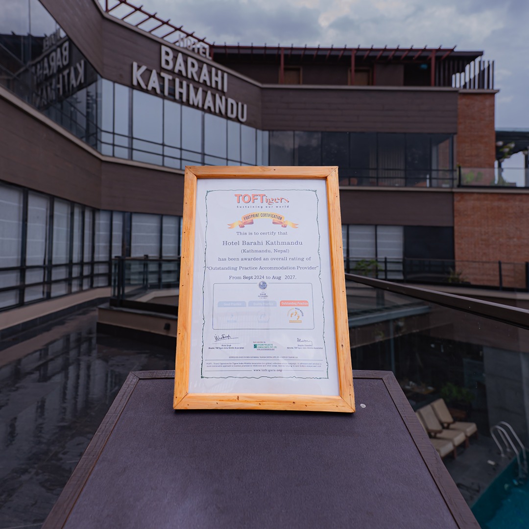 Barahi Kathmandu Becomes First City Hotel in Kathmandu to Receive Prestigious TOFTigers Certification