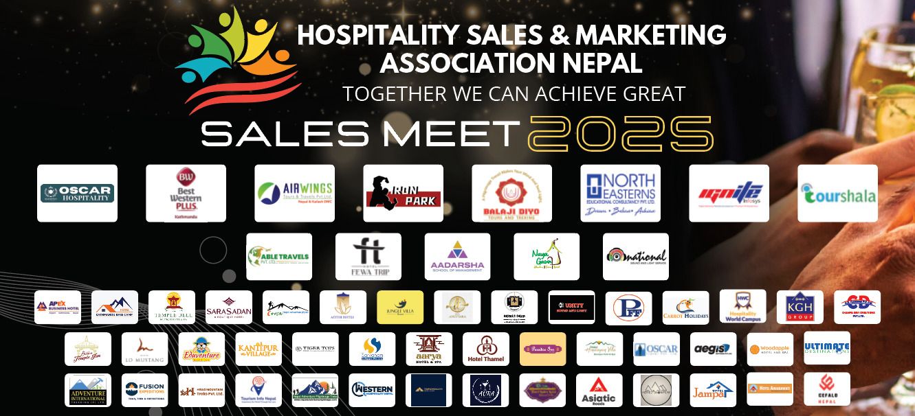 Hospitality Sales & Marketing Association Nepal Drives Growth and Collaboration at Sales Meet 2025 Tomorrow
