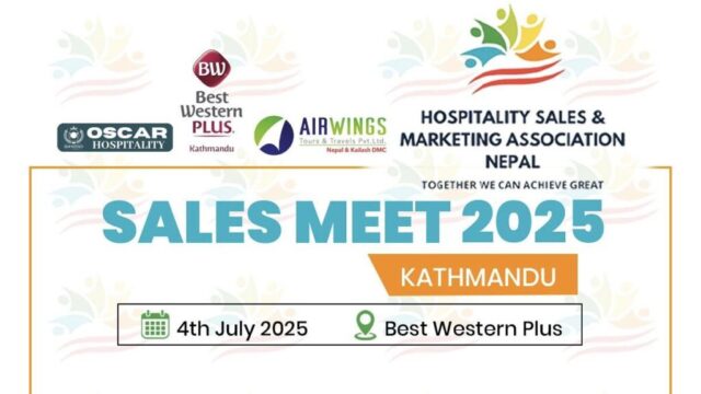 Hospitality Sales & Marketing Association Nepal Drives Growth and Collaboration at Sales Meet 2025 Tomorrow