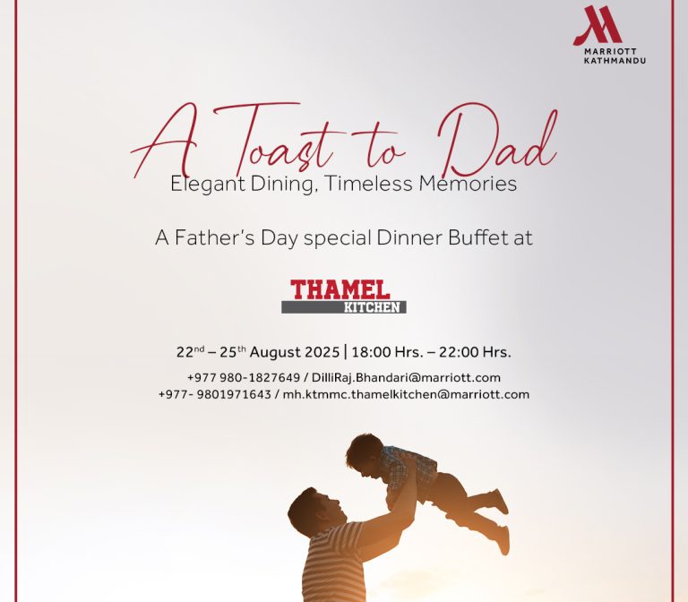 Celebrate Father’s Day at Kathmandu Marriott Hotel with an Exclusive Culinary Experience