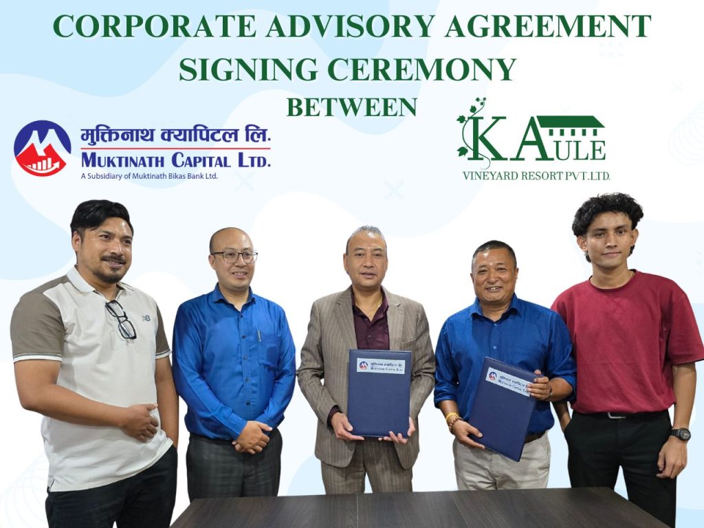 Muktinath Capital Limited Signs Institutional Advisory Agreement with Kaule Vineyard Resort Pvt. Ltd.