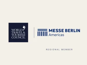 WTTC Welcomes Messe Berlin Americas as Regional Member to Strengthen Travel Industry Cooperation Across the Americas