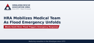 HRA Mobilizes Medical Team As Bhote Koshi Flood Triggers Emergency Response