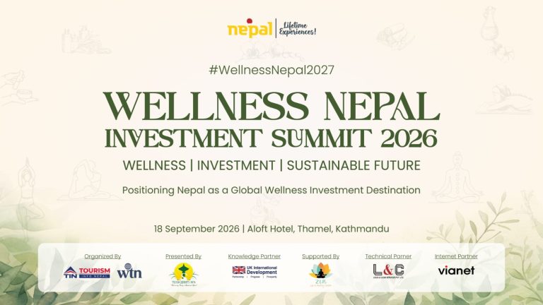 Wellness Nepal Investment Summit 2026 Concludes, Stakeholders Call for Greater Investment and Infrastructure