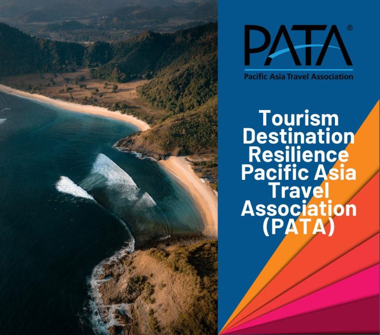 PATA Launches New Digital Series Highlighting Tourism’s Role In Building Resilient Destinations