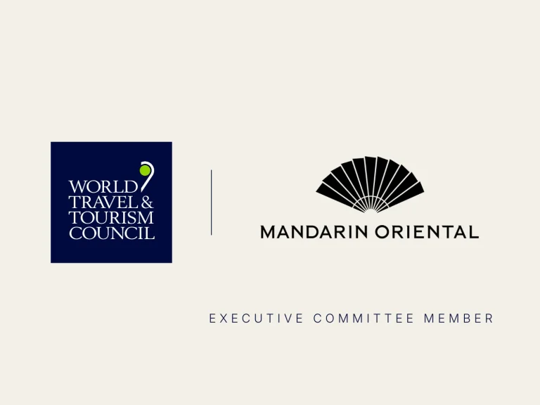 Mandarin Oriental Rejoins WTTC Executive Committee to Support Global Tourism Growth