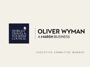 WTTC Strengthens Global Leadership with Oliver Wyman on Executive Committee
